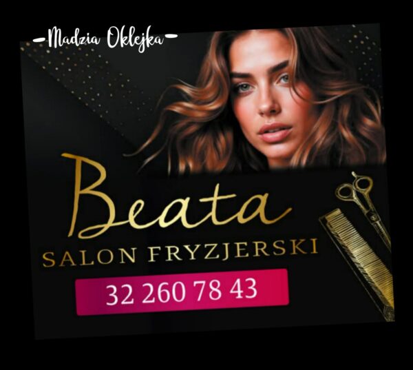 Szyldy reklamowe, Salon Fryzjerski „Beata”, Dąbrowa Górnicza – Błędów