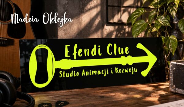 Szyld reklamowy, Efendi Clue, Bukowno